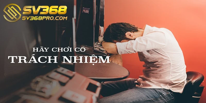 Chơi có trách nhiệm tại SV368 - Đảm bảo trải nghiệm an toàn 1 Chính sách chơi có trách nhiệm của SV368 nhằm bảo vệ hội viên