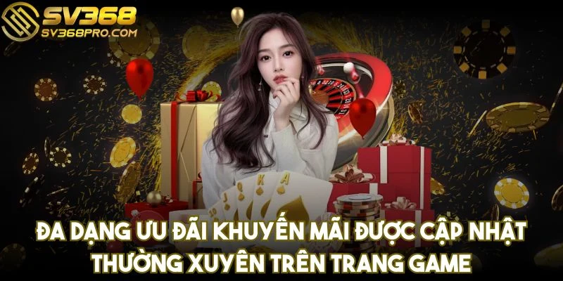 Trang chủ 15 Đa dạng ưu đãi khuyến mãi được cập nhật thường xuyên trên trang game